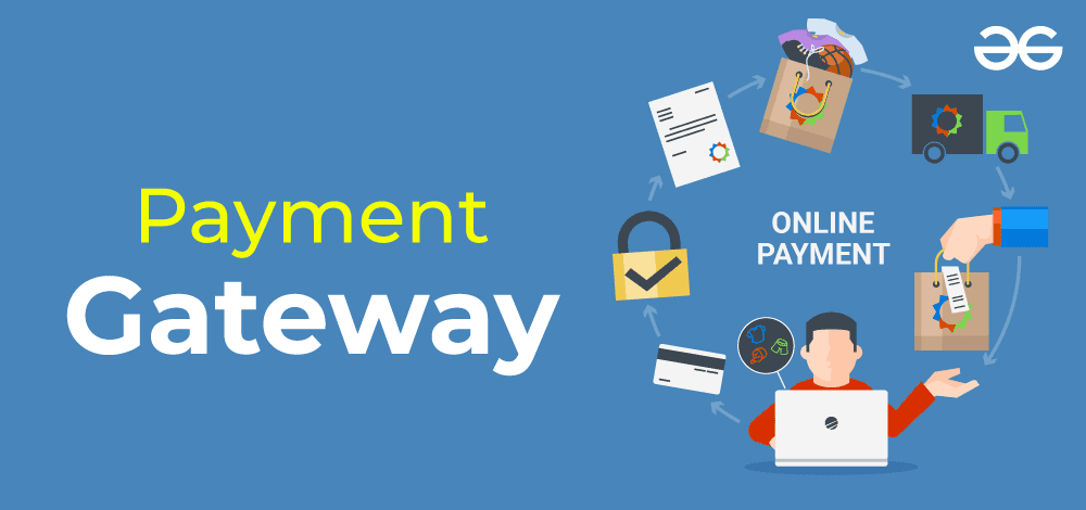 How Payment Gateways Work and How to Integrate Them